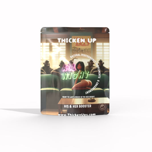 ALL NIGHT By Thicken Up®